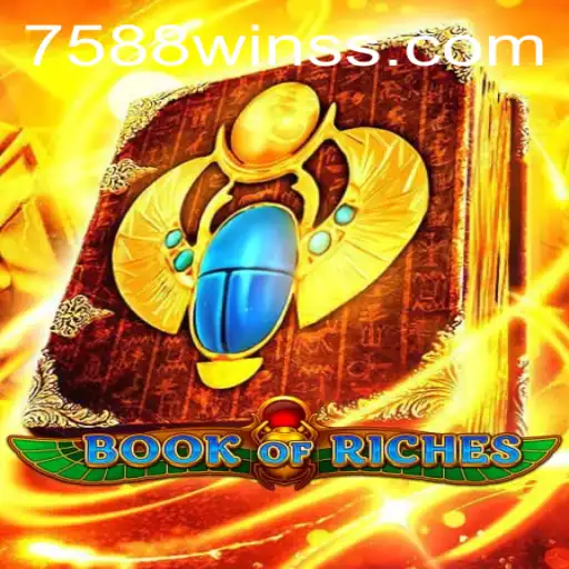 Discover the Exciting World of BookofRiches: Uncover the Secrets with 7588win
