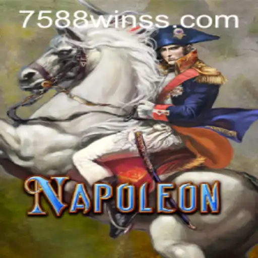 Mastering Napoleon: Dive into the World of 7588win